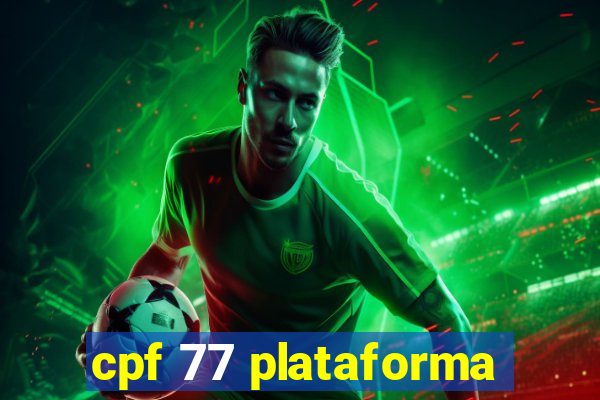 cpf 77 plataforma